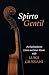 Spirto Gentil: An Invitation to Listen to Great Music with Luigi Giussani