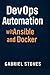 DevOps Automation with Ansible and Docker by Gabriel Stones