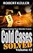 Cold Cases Solved Volume 12: 18 Fascinating True Crime Cold Cases , Finally Solved (Cold Cases: Solved)