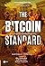 The Bitcoin Standard: ระบบการเงินทางเลือกใหม่ไร้ศูนย์กลาง