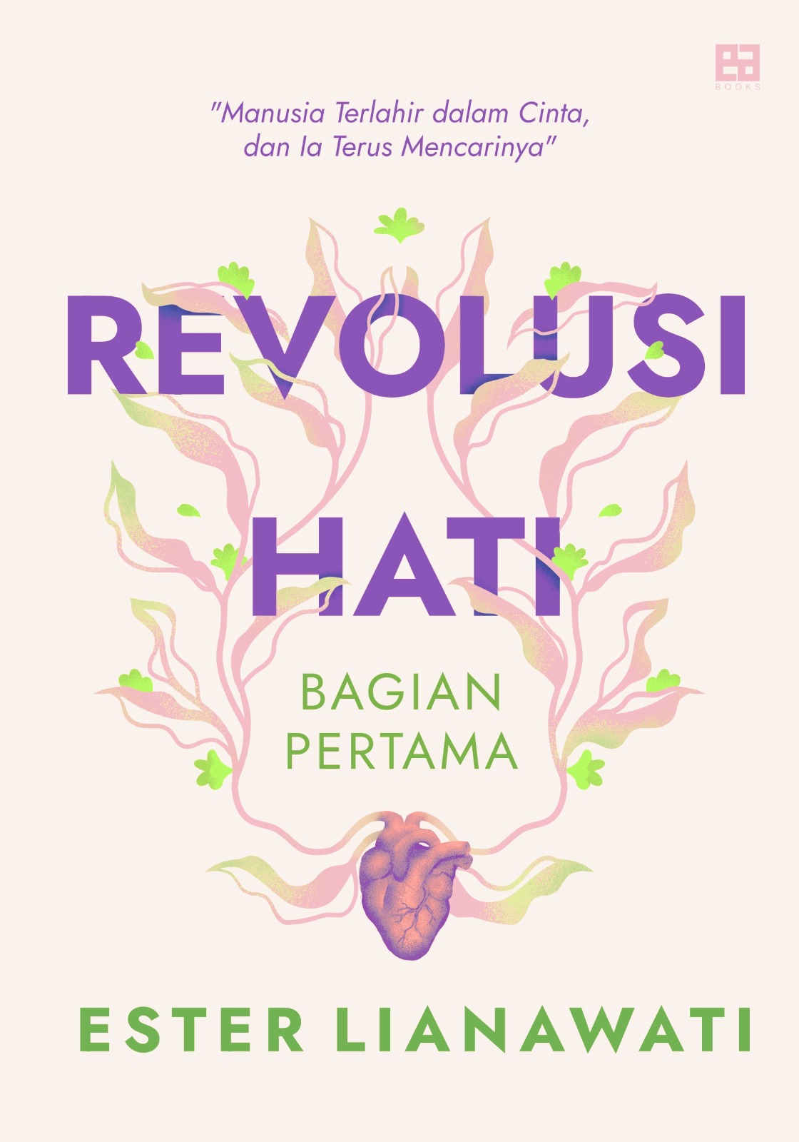 Revolusi Hati : Bagian Pertama