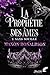 La prophétie des âmes, tome...