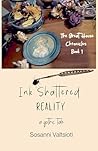 Ink Shattered Reality (The Great House Chronicles) Ink Shattered Reality (The Great House Chronicles)