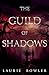 The Guild of Shadows
