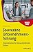Souveräne Unternehmensführung: Inspirationen für herausfordernde Zeiten (Haufe TaschenGuide 371) (German Edition)