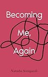 Becoming Me, Again