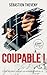 Coupable !: Thriller (Série...