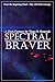 SPECTRAL BRAVER