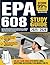 EPA 608 Study Guide: Pass the EPA Certification Exam on Your First Try | Updated 2025-2026 Strategies, Practice Tests, and a Step-by-Step Action Plan for Busy Technicians