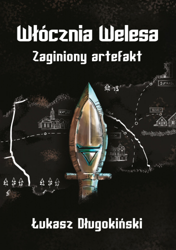 Włócznia Welesa. Zaginiony artefakt