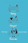 Today Tonight Tomorrow by Rachel Lynn Solomon