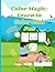 Color Magic: Learn to Color...