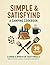 SIMPLE & SATISFYING A Camping Cookbook: A Week's Worth of Tasty Meals