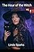 The Hour of the Witch