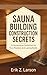 Sauna Building Construction...