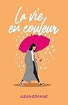 La vie en couleur
