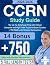 CCRN Study Guide: The Up-To-Date Exam Prep with Clinical Scenarios and High-Yield Topics for Exam Success + 750 Q&As with Detailed Explanations (5 Full-Length Tests)