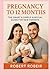 Pregnancy to 12 Months The Smart & Simple Survival Guide for ... by Robert Robeir