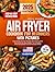 Air Fryer Cookbook for Begi...