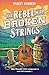The Rebel with Broken Strings (Naked Moose Book 3)