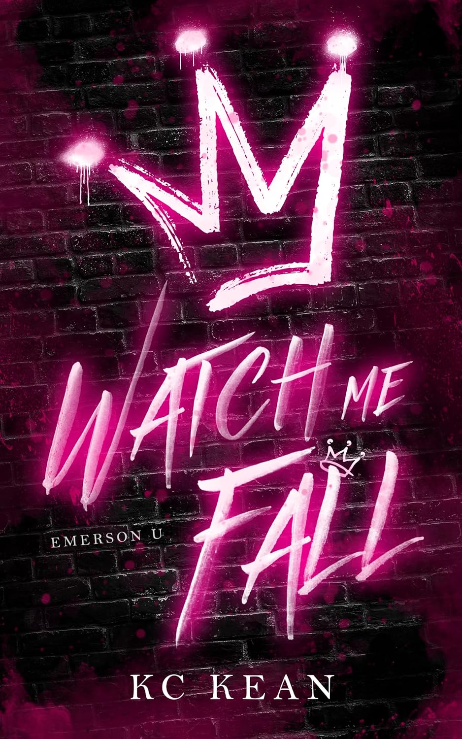 Watch Me Fall (Emerson U, #1)