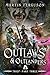 Outlaws & Outlanders (Thief...