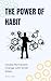 The Power of Habit Create L...