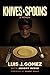 Knives & Spoons