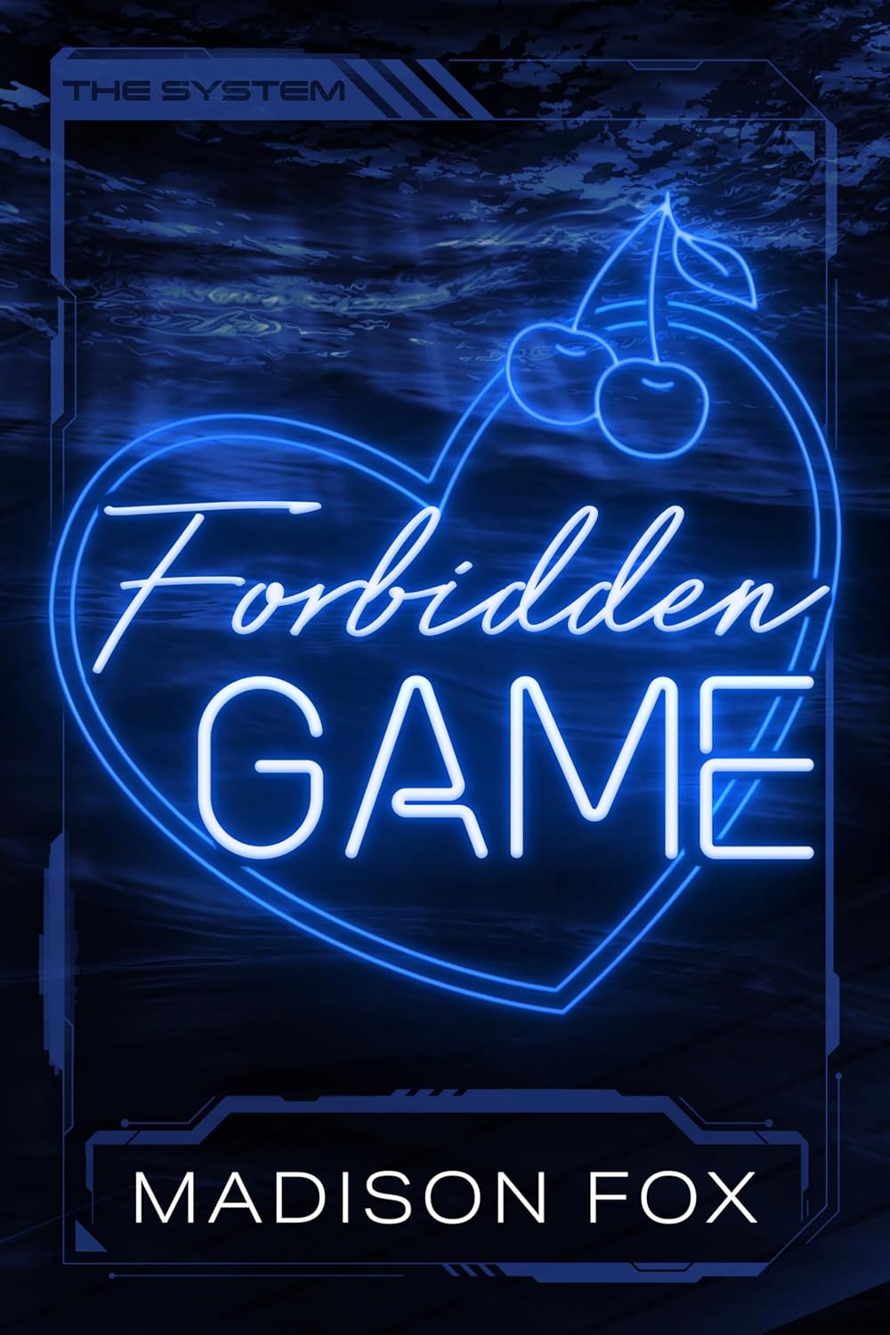 Forbidden Game (The System #2)