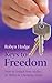 Keys to Freedom: How to Unl...