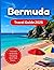 Bermuda Travel Guide 2025: ...