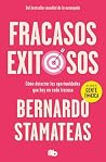 Fracasos exitosos...