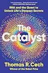 The Catalyst: RNA...