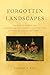 Forgotten Landscapes by Stanley A. Rice