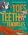 Toes, Teeth, and Tentacles: A Curious Counting Book