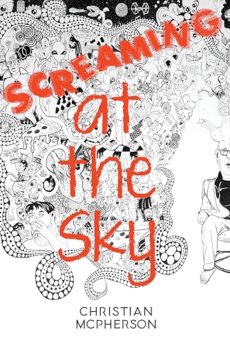 Screaming Obscenities at the Sky (Paperback)