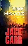Cry Havoc: A Tom ...