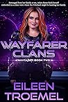 Wayfarer Clans (Wayfarer, #2)