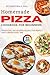 Homemade Pizza Cookbook for...