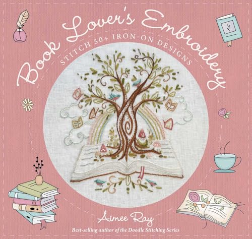 Book Lover's Embroidery: Stitch 50+ Iron-on Designs (Paperback)