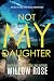NOT MY DAUGHTER (Eva Rae Thomas FBI Mystery)