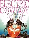 Electric Cowboy by Ansel Kite Electric Cowboy by Ansel Kite