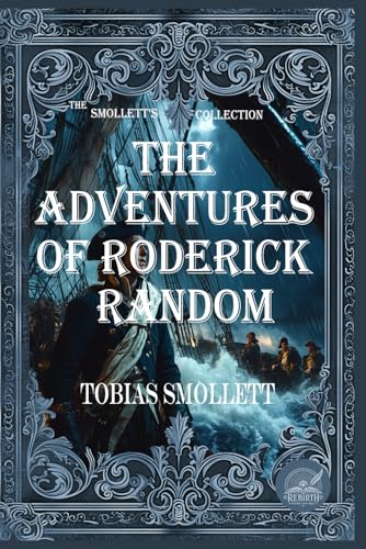 The Adventures of Roderick Random: Rebirth Special Edition | Annotated