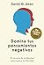 Domina tus pensamientos negativos (Conquer your negative thou... by Daniel G G Amen