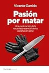 Pasión por matar:...