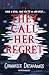 They Call Her Regret