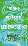Sind Flüsse Lebew...