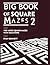Big Book of Square Mazes 2:...