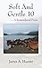 Soft and Gentle 10 - A Reme...