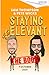 Staying Relevant: The Book